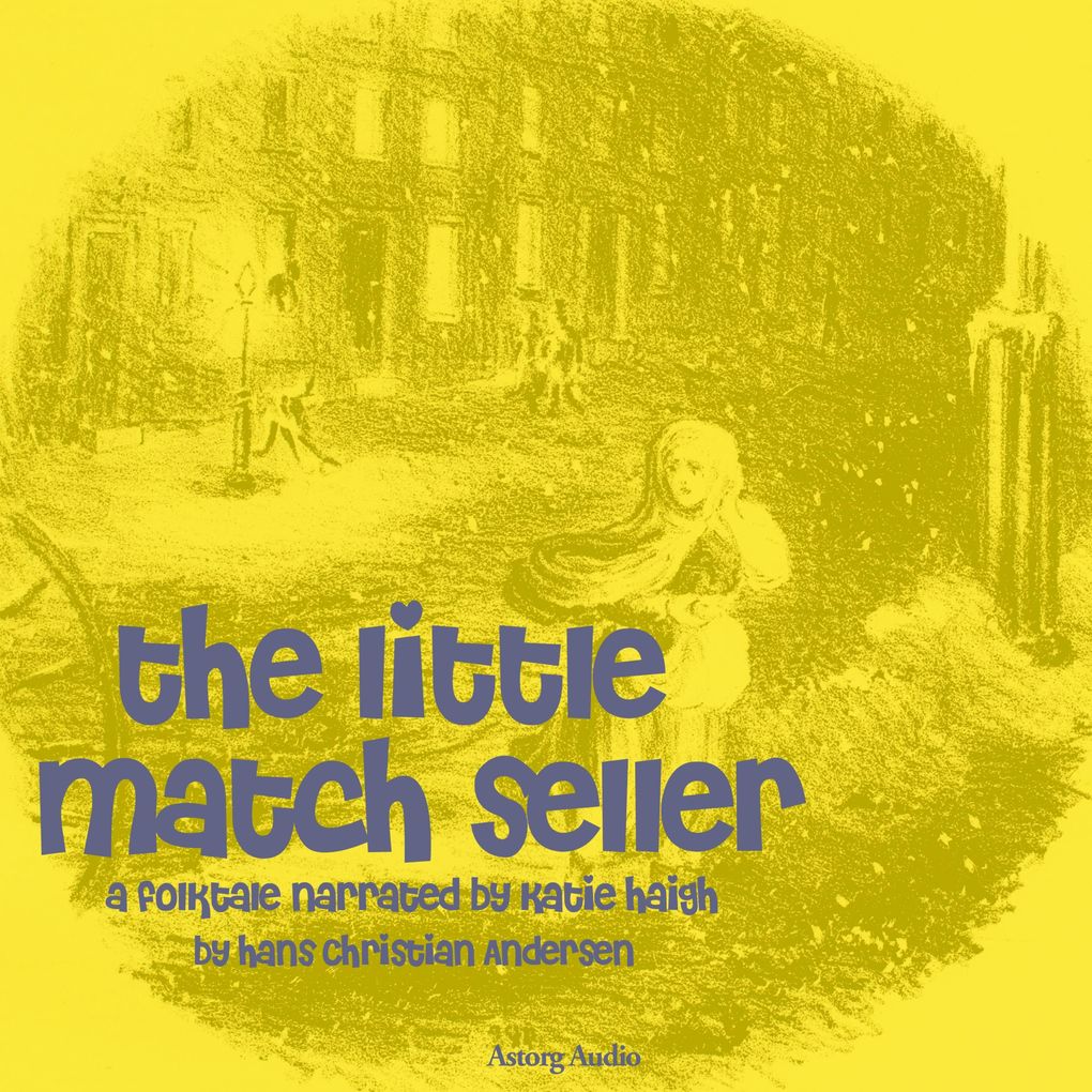 Produktbild: The Little Match Seller, a fairytale | Hans Christian Andersen