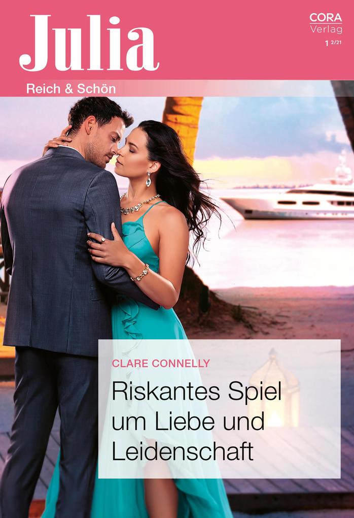 Produktbild: Riskantes Spiel um Liebe und Leidenschaft | Clare Connelly