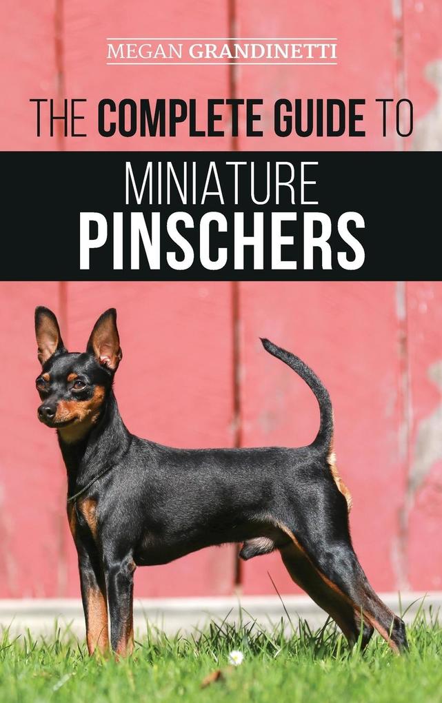 Produktbild: The Complete Guide to Miniature Pinschers | Megan Grandinetti