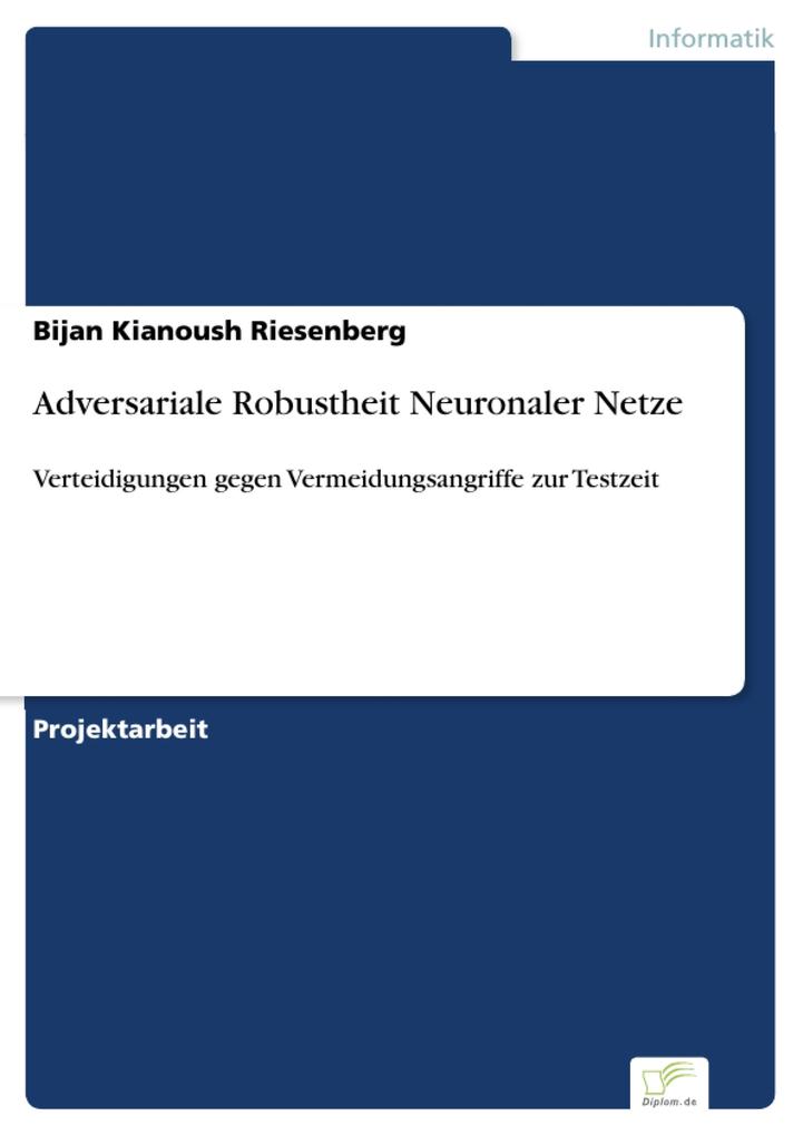 Produktbild: Adversariale Robustheit Neuronaler Netze | Bijan Kianoush Riesenberg