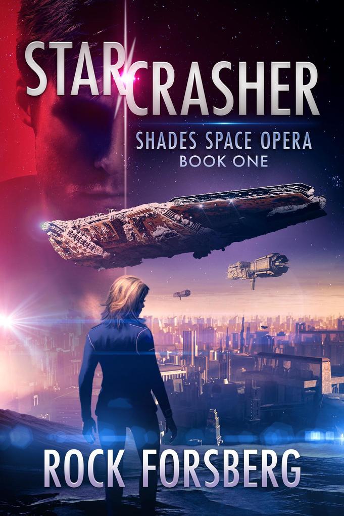 Produktbild: Starcrasher (Shades Space Opera, #1) | Rock Forsberg