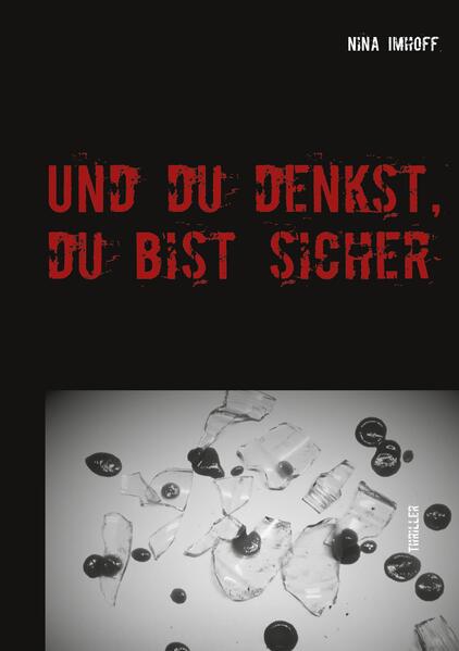 Produktbild: Und du denkst, du bist sicher | Nina Imhoff