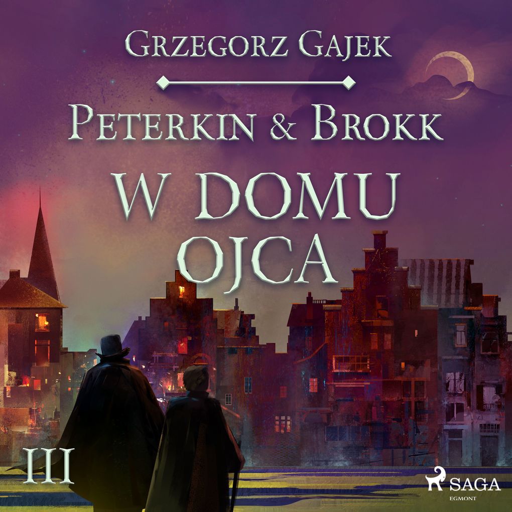 Produktbild: Peterkin & Brokk 3: W domu ojca | Grzegorz Gajek