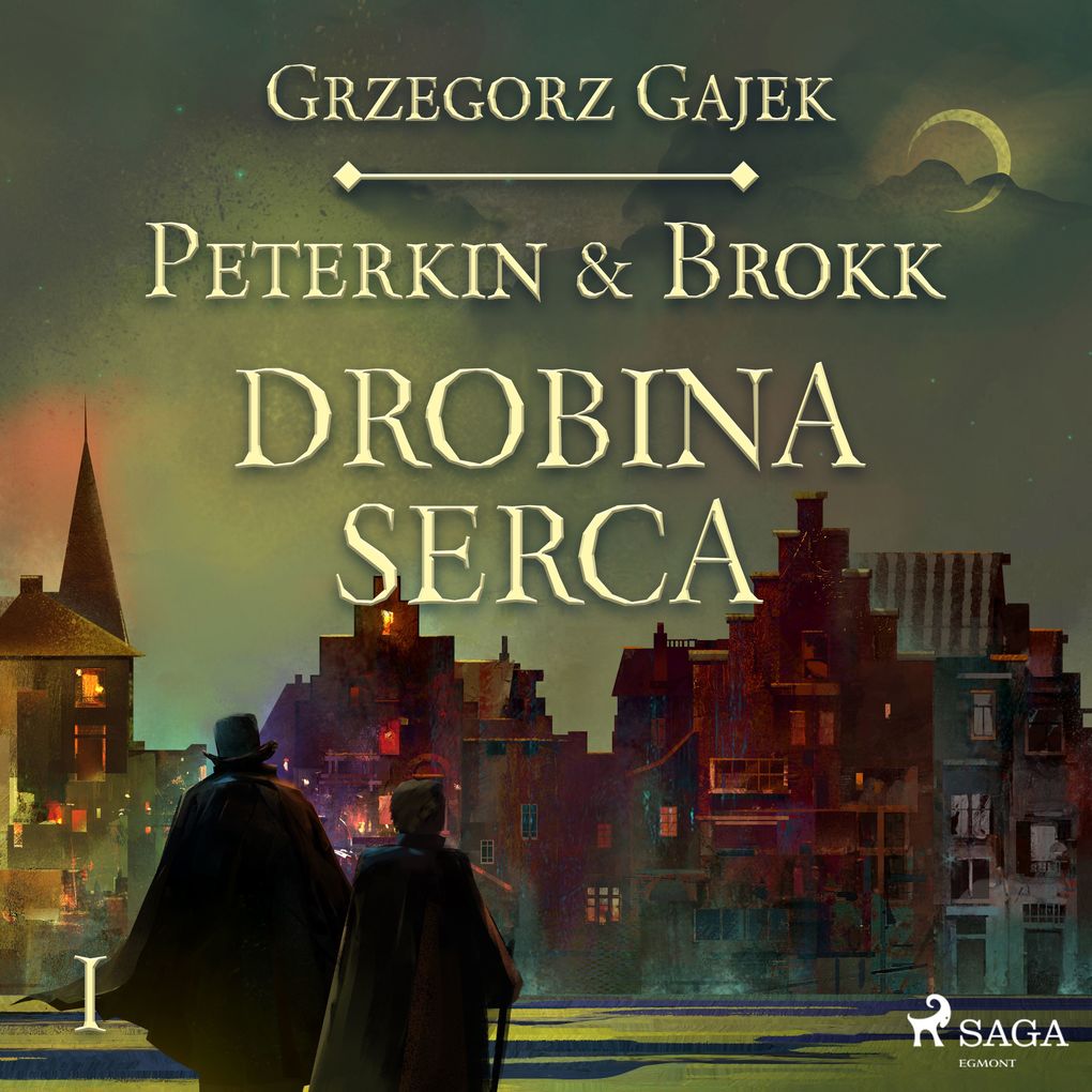 Produktbild: Peterkin & Brokk 1: Drobina serca | Grzegorz Gajek