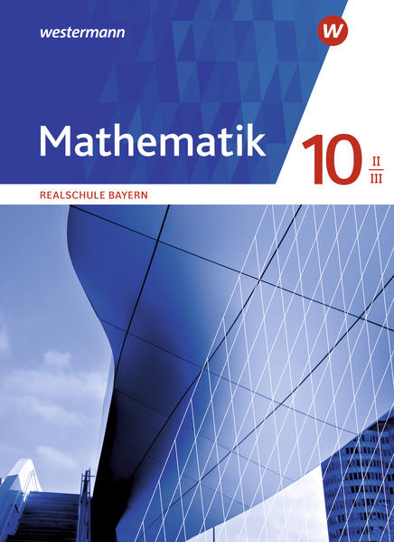 Produktbild: Mathematik 10 II/III. Schulbuch. Realschulen in Bayern