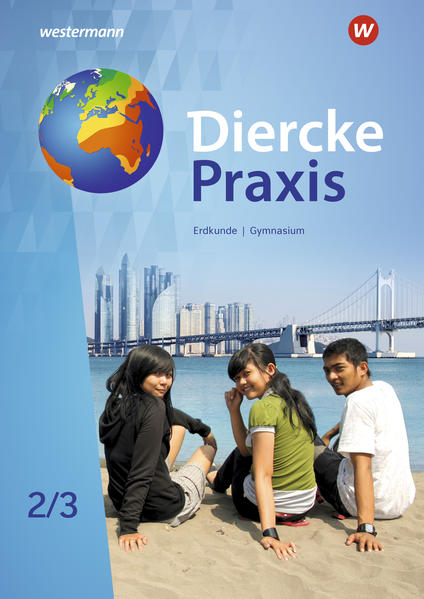 Produktbild: Diercke Praxis SI 2 /3. G9. Schulbuch. Arbeits- und Lernbuch für Gymnasien in Nordrhein-Westfalen | Andreas Bremm, Erik Elvenich, Peter Gaffga, Guido Hoffmeister, Norma Kreuzberger