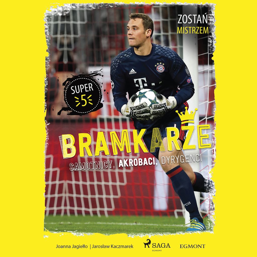 Produktbild: Bramkarze - Samotnicy, akrobaci, dyrygenci | Joanna Jagieo, Jarosaw Kaczmarek