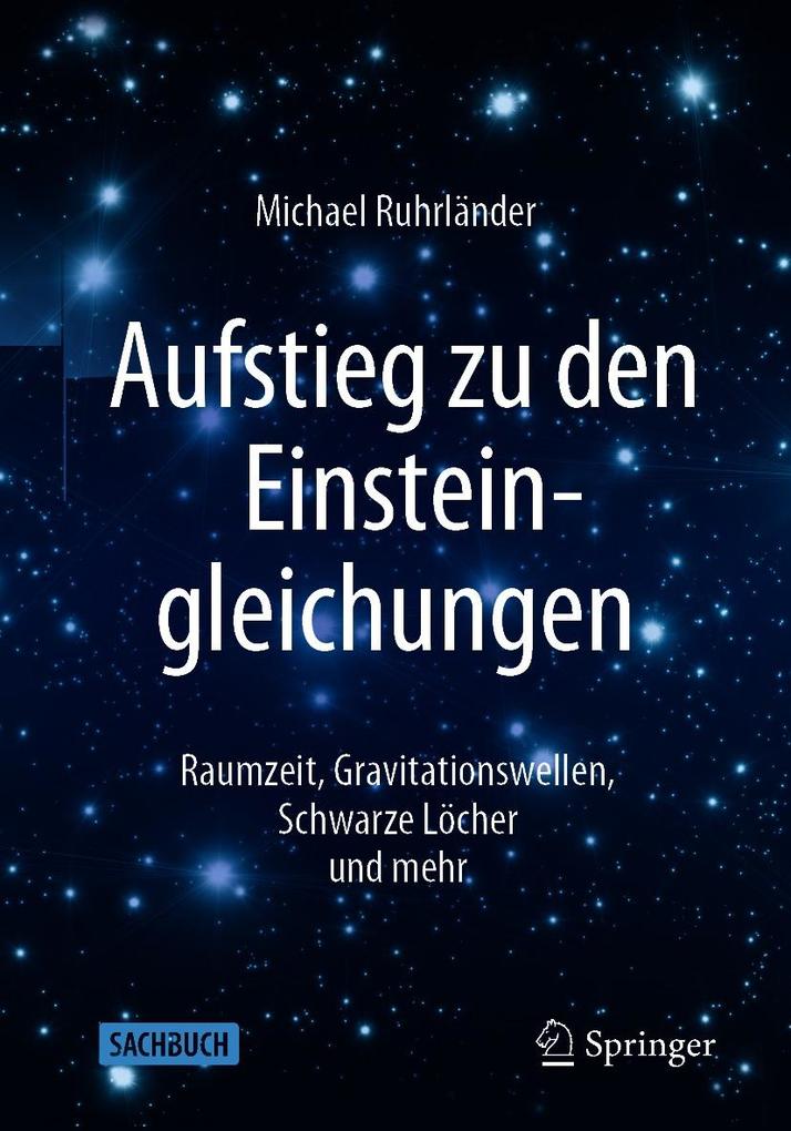 Produktbild: Aufstieg zu den Einsteingleichungen | Michael Ruhrländer