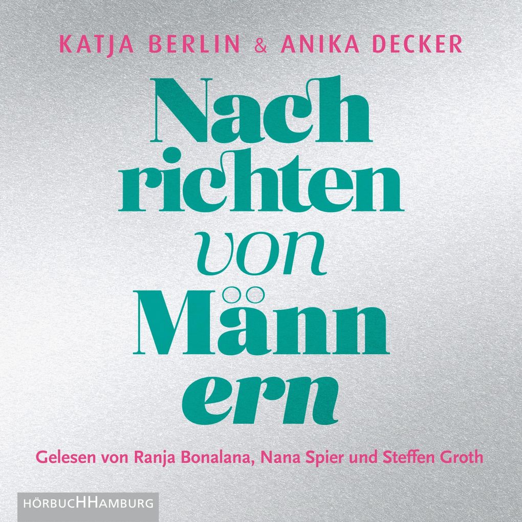 Produktbild: Nachrichten von Männern | Anika Decker, Katja Berlin