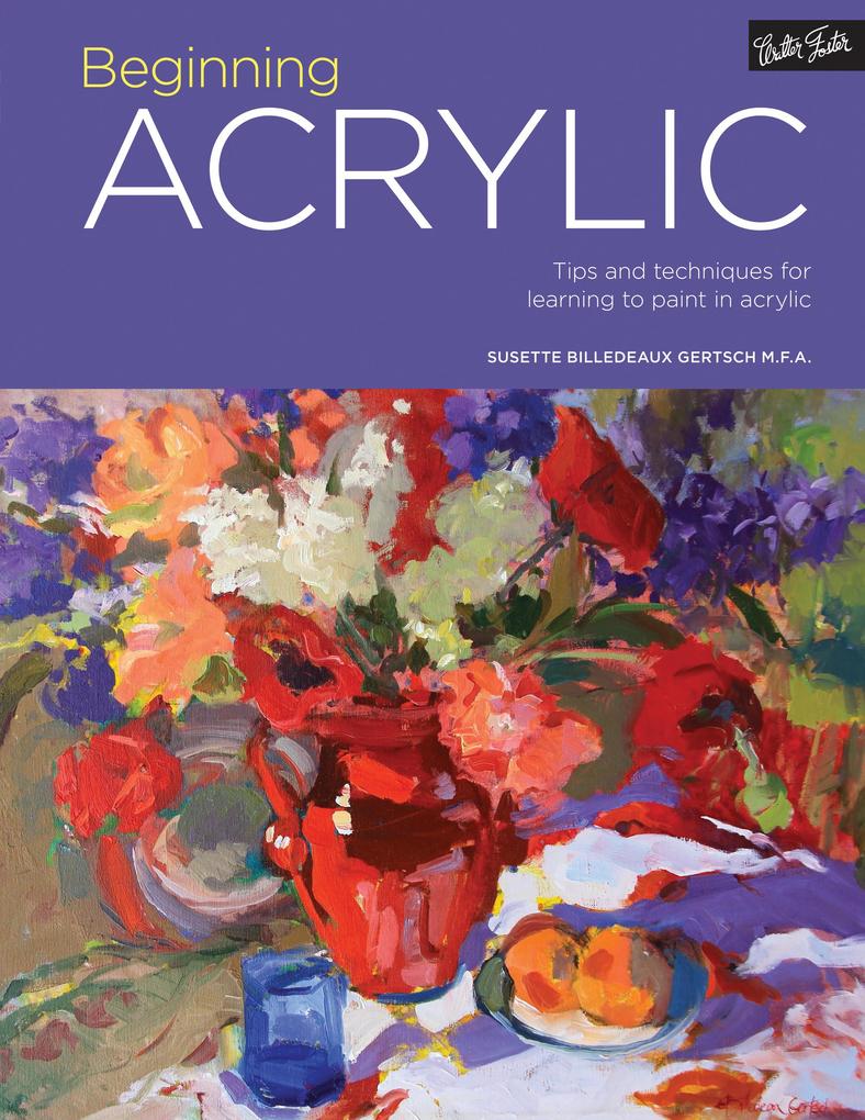 Produktbild: Portfolio: Beginning Acrylic | Susette Billedeaux Gertsch