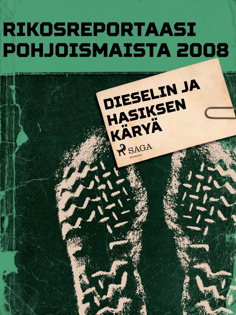 Produktbild: Dieselin ja hasiksen käryä | Eri Tekijöitä