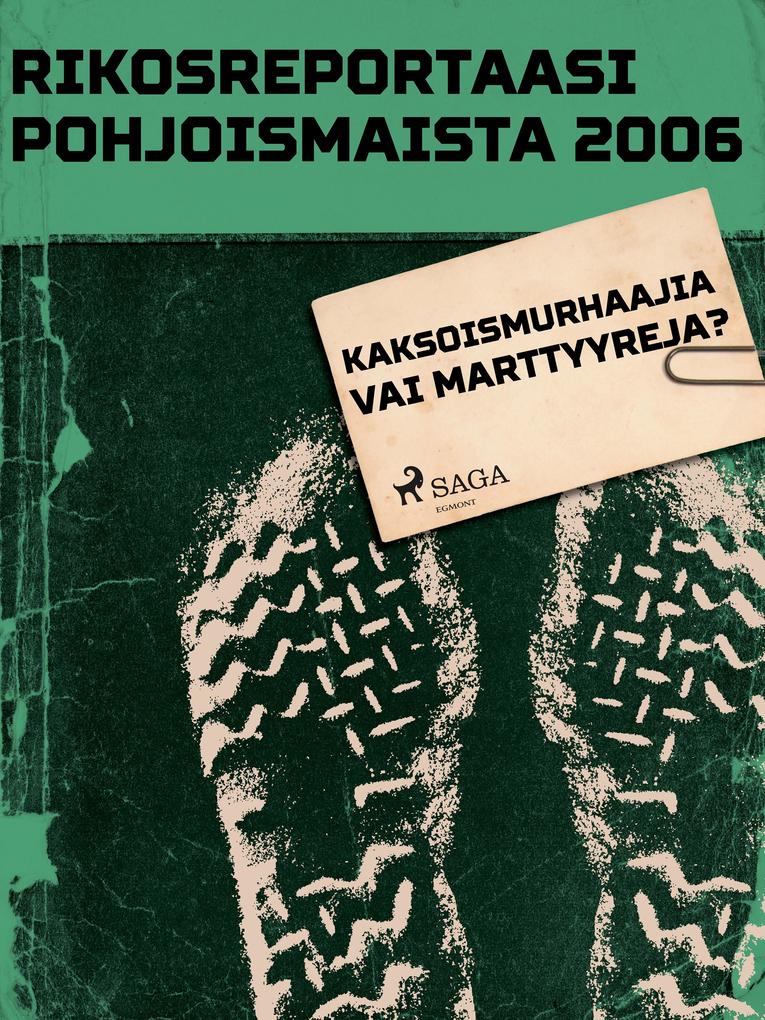 Produktbild: Kaksoismurhaajia vai marttyyreja? | Eri Tekijöitä