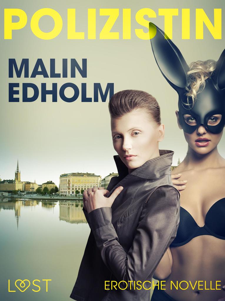 Produktbild: Die Polizistin: Erotische Novelle | Malin Edholm