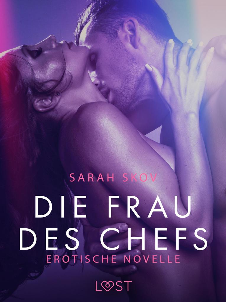 Produktbild: Die Frau des Chefs: Erotische Novelle | Sarah Skov
