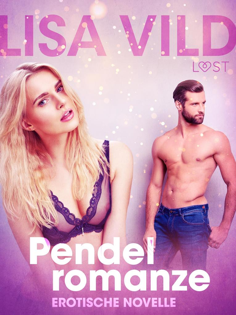 Produktbild: Pendelromanze: Erotische Novelle | Lisa Vild