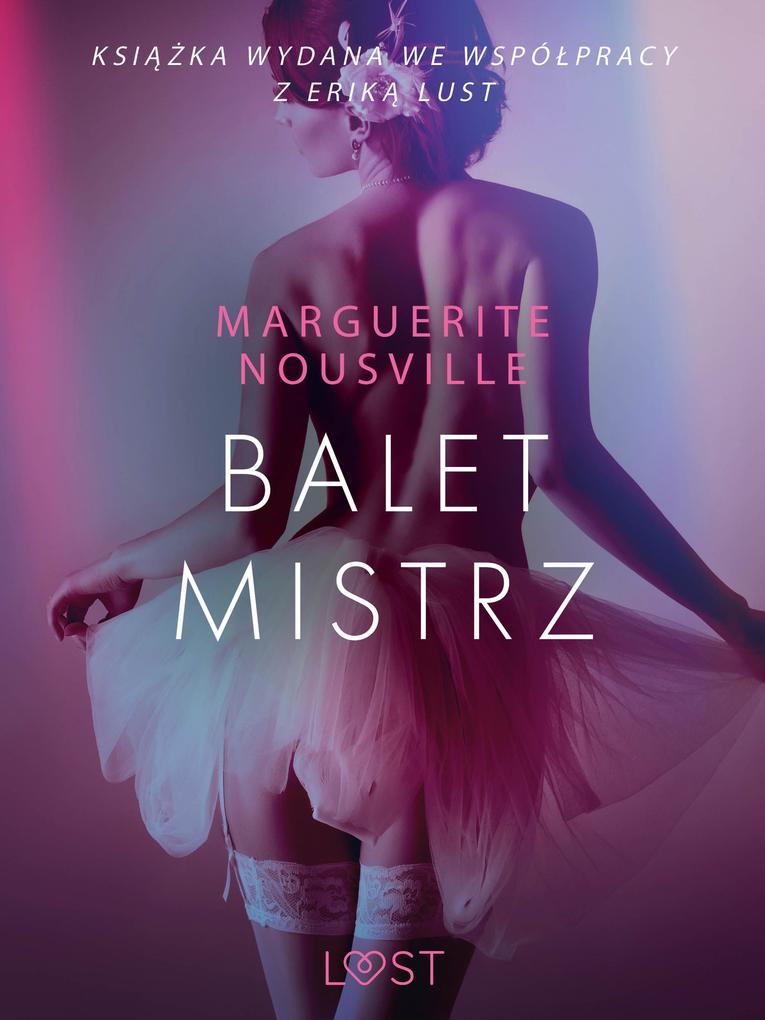 Produktbild: Baletmistrz - opowiadanie erotyczne | Marguerite Nousville