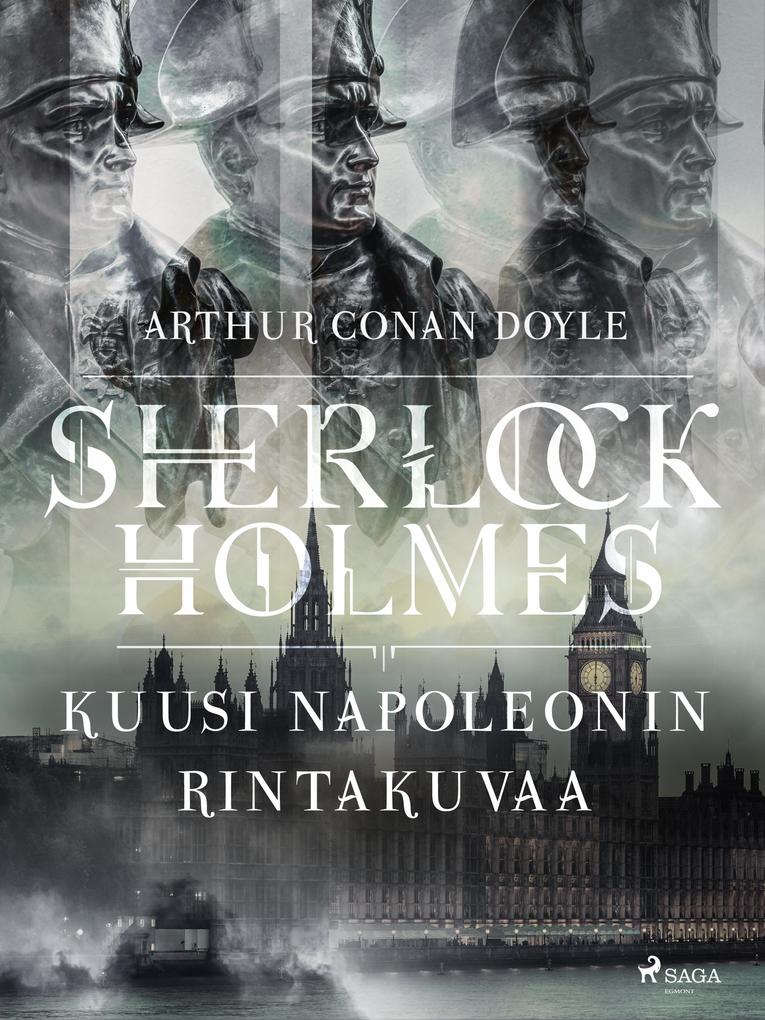 Produktbild: Kuusi Napoleonin rintakuvaa | Arthur Conan Doyle