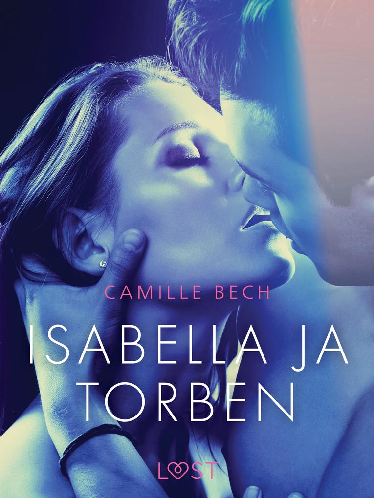 Produktbild: Isabella ja Torben - eroottinen novelli | Camille Bech