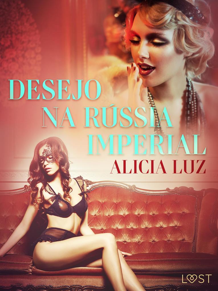 Produktbild: Desejo na Rússia imperial - Conto erótico | Alicia Luz