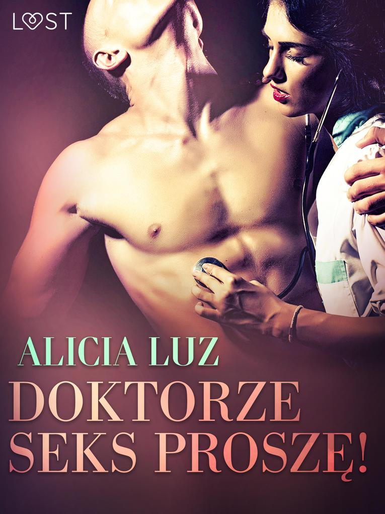 Produktbild: Doktorze seks prosze! - opowiadanie erotyczne | Alicia Luz