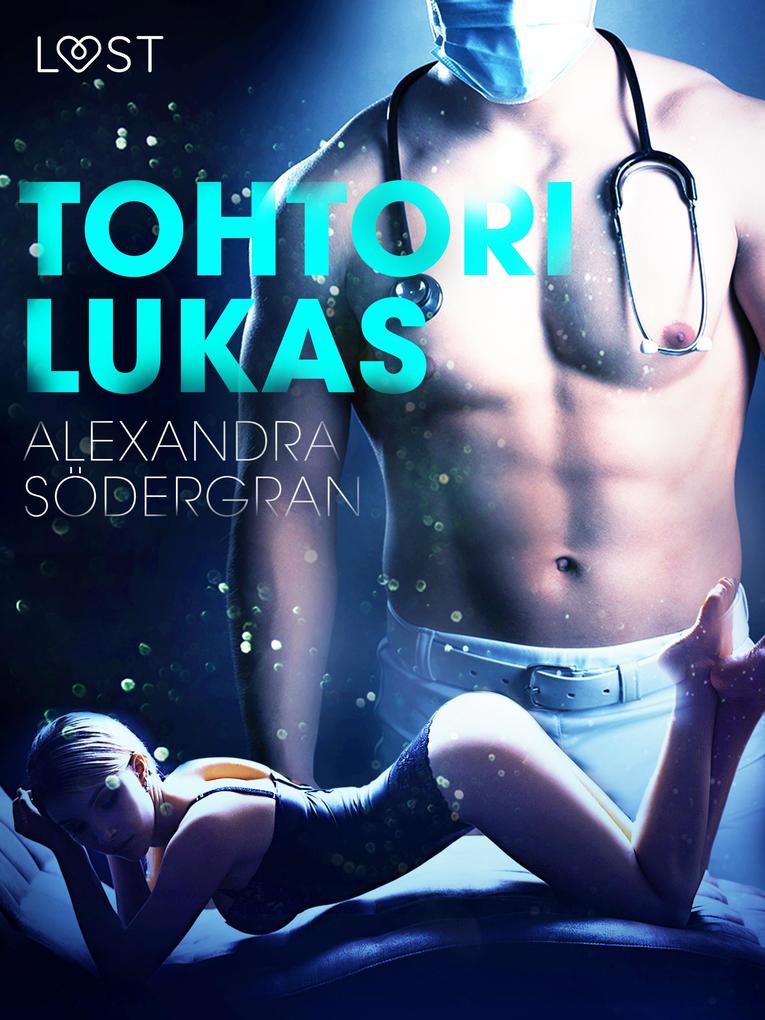 Produktbild: Tohtori Lukas - eroottinen novelli | Alexandra Södergran
