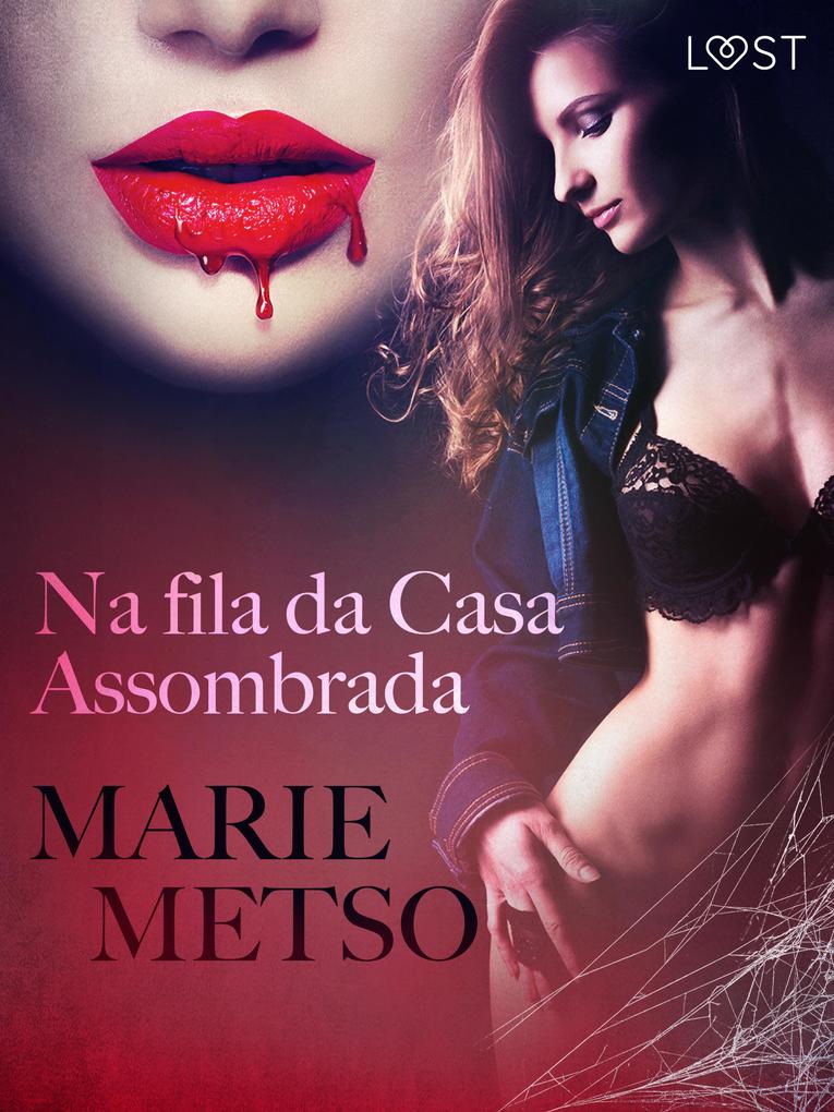 Produktbild: Na fila da Casa Assombrada - Conto Erótico | Marie Metso