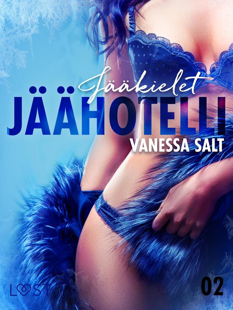 Produktbild: Jäähotelli 2: Jääkielet - eroottinen novelli | Vanessa Salt