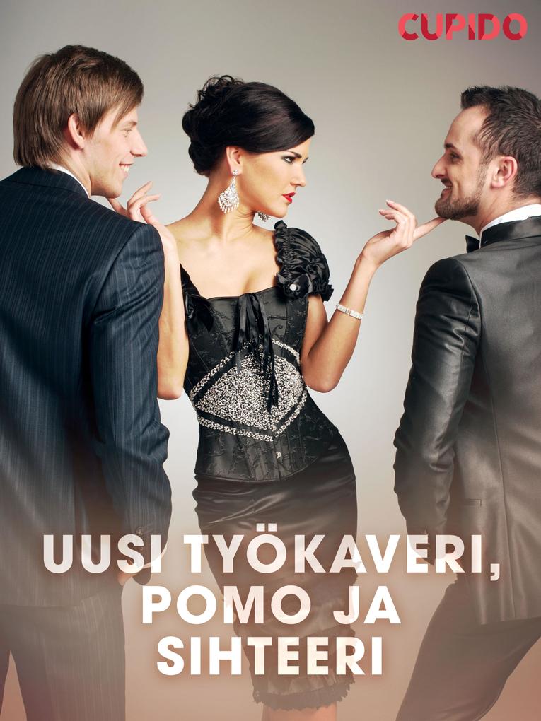 Produktbild: Uusi työkaveri, pomo ja sihteeri | Cupido
