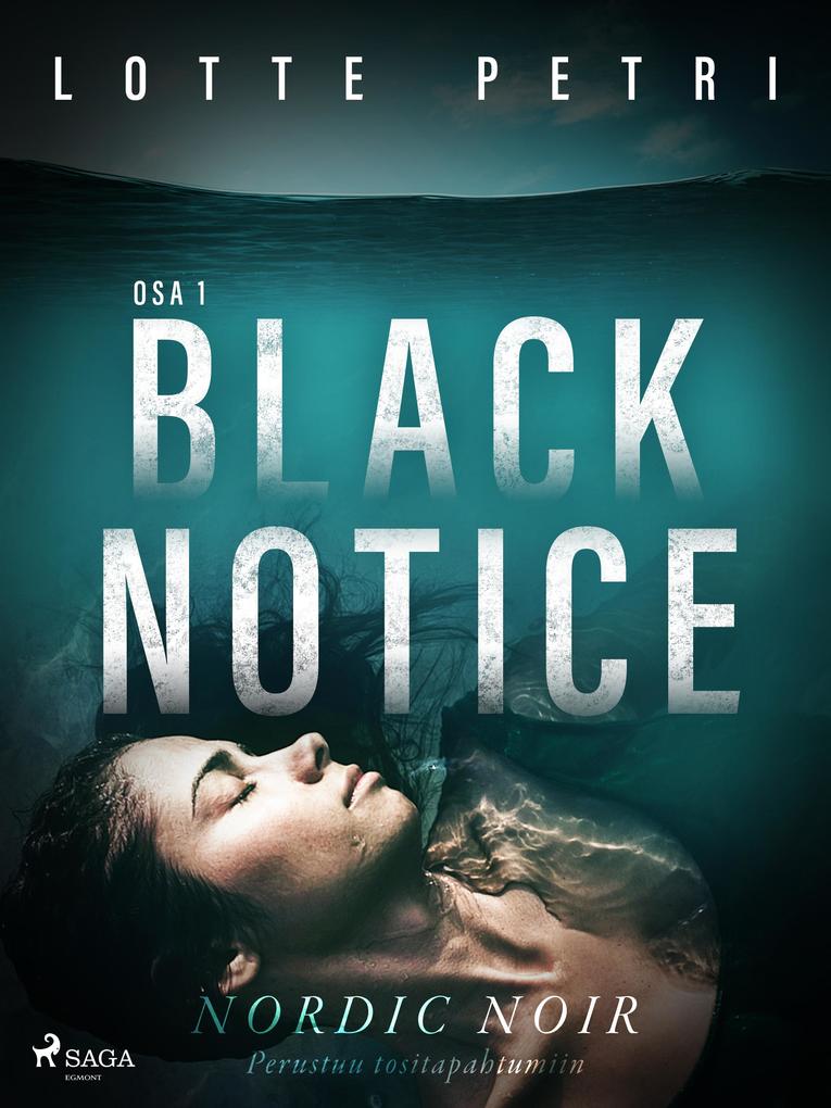 Produktbild: Black notice: Osa 1 | Lotte Petri