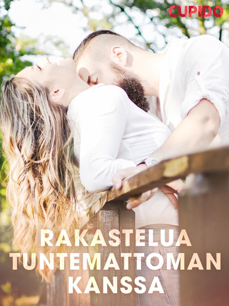 Produktbild: Rakastelua tuntemattoman kanssa | Cupido