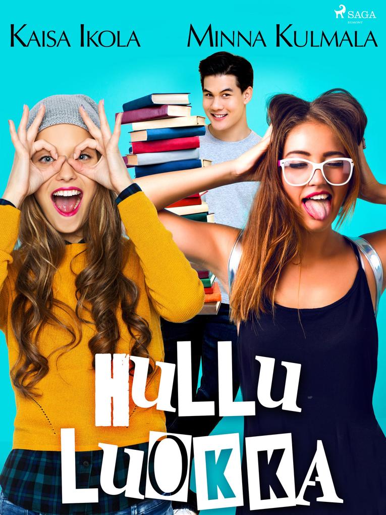 Produktbild: Hullu luokka | Kaisa Ikola, Minna Kulmala