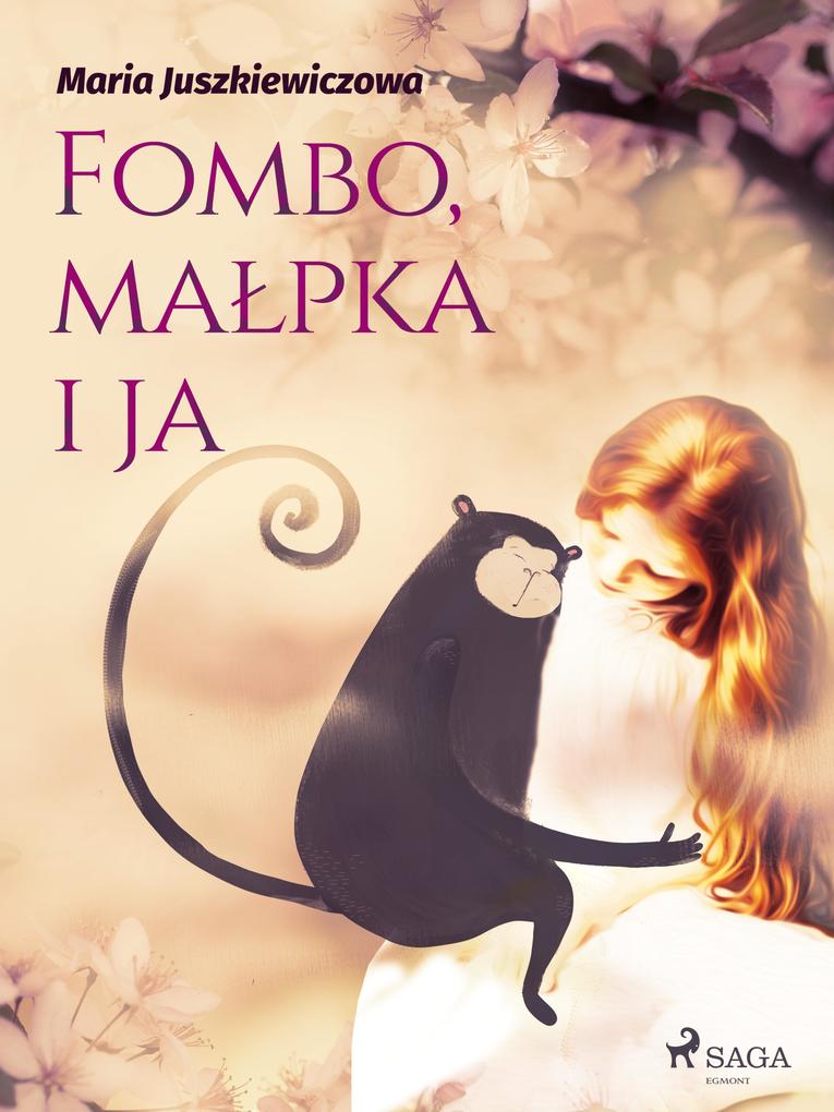 Produktbild: Fombo, malpka i ja | Maria Juszkiewiczowa