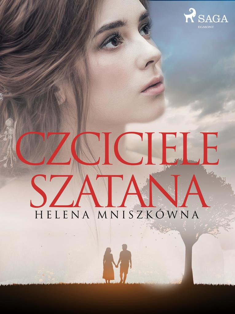 Produktbild: Czciciele szatana | Helena Mniszkówna