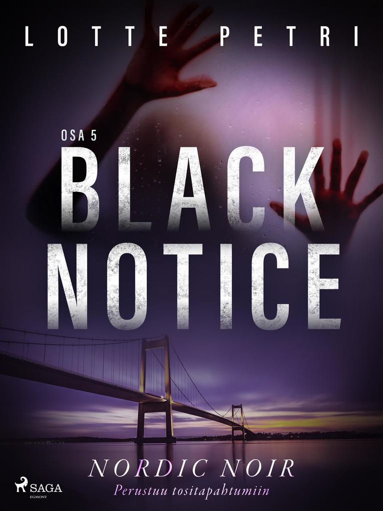 Produktbild: Black notice: Osa 5 | Lotte Petri