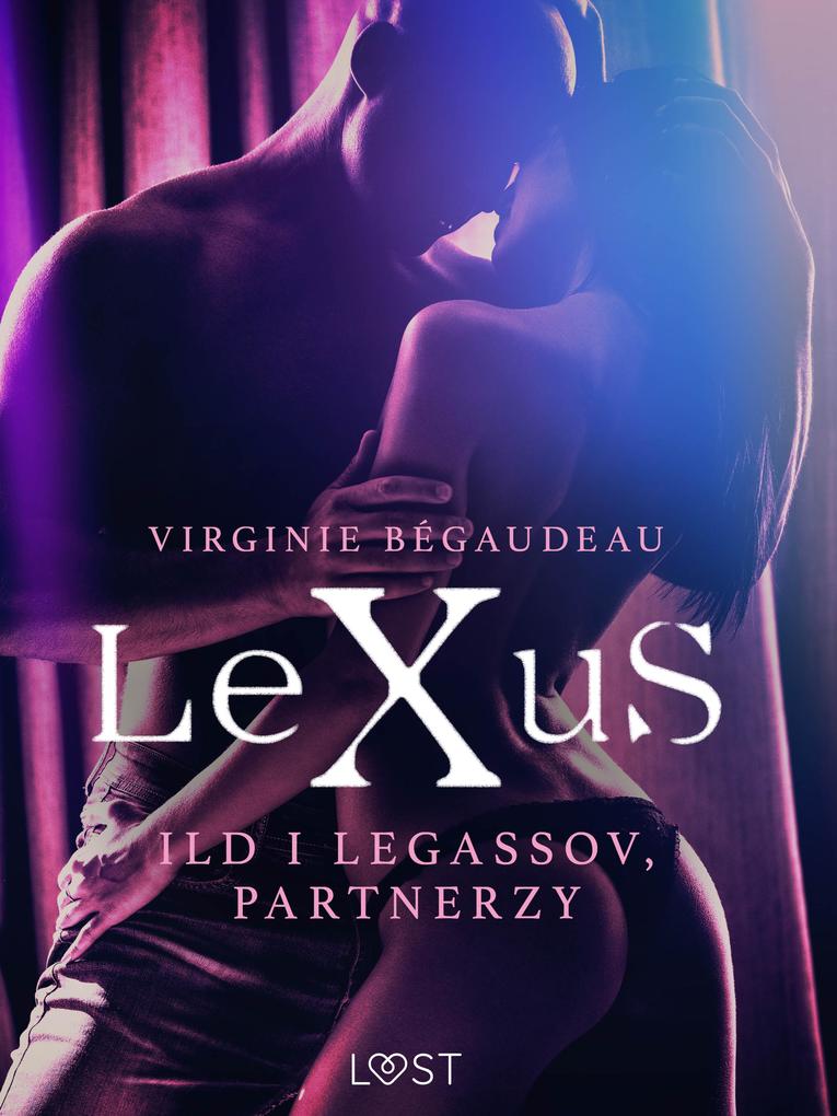 Produktbild: LeXuS: Ild i Legassov, Partnerzy - Dystopia erotyczna | Virginie Bégaudeau