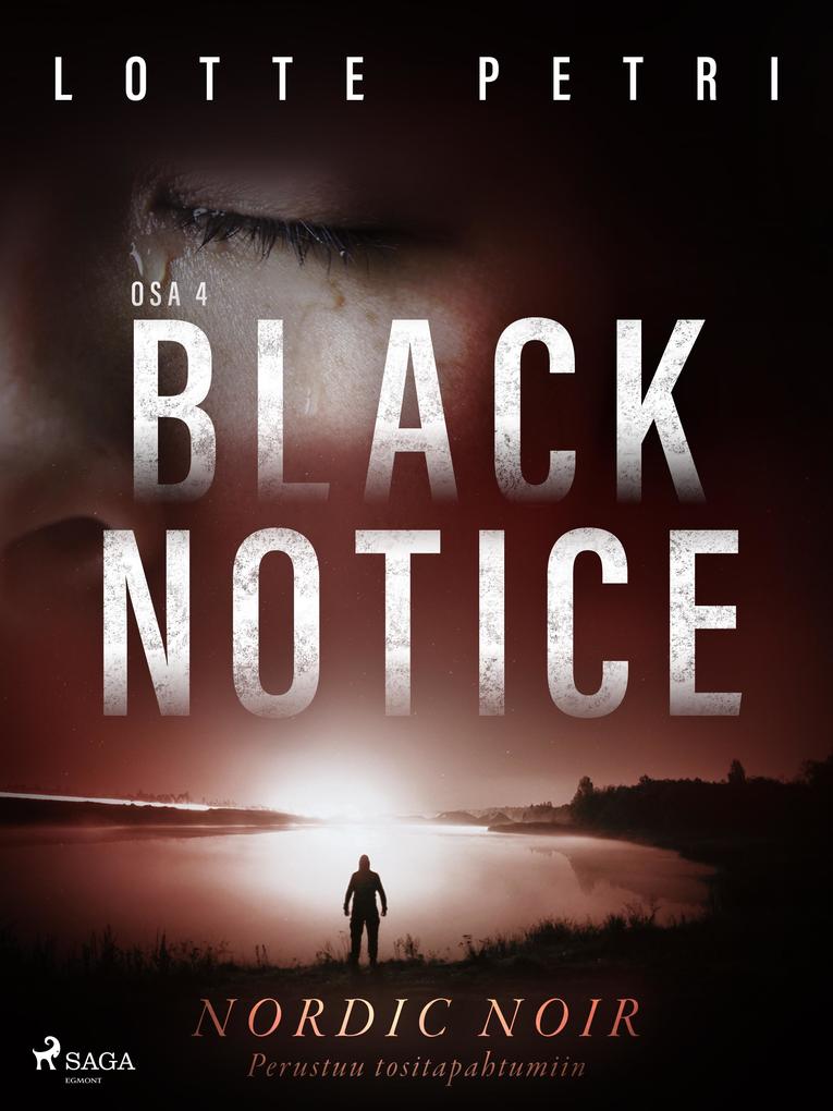Produktbild: Black notice: Osa 4 | Lotte Petri