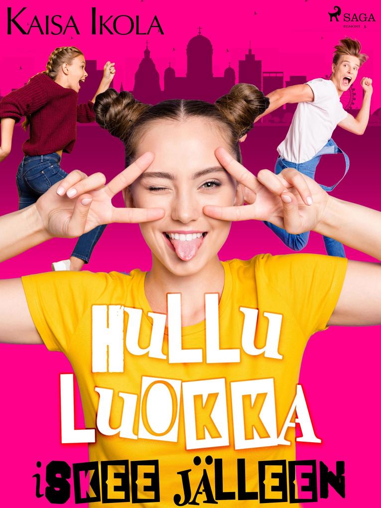 Produktbild: Hullu luokka iskee jalleen | Ikola Kaisa Ikola