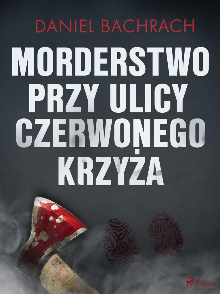 Produktbild: Morderstwo przy ulicy Czerwonego Krzyza | Daniel Bachrach