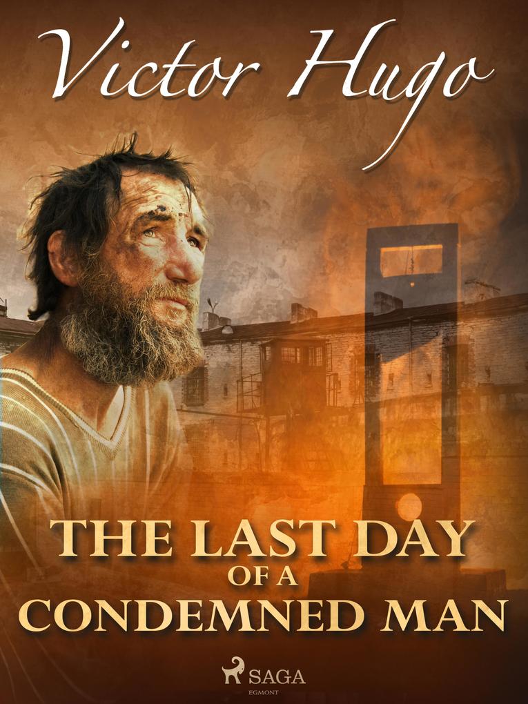 Produktbild: The Last Day of a Condemned Man | Victor Hugo