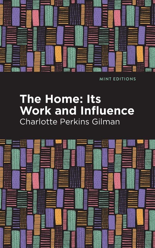 Produktbild: The Home | Charlotte Perkins Gilman