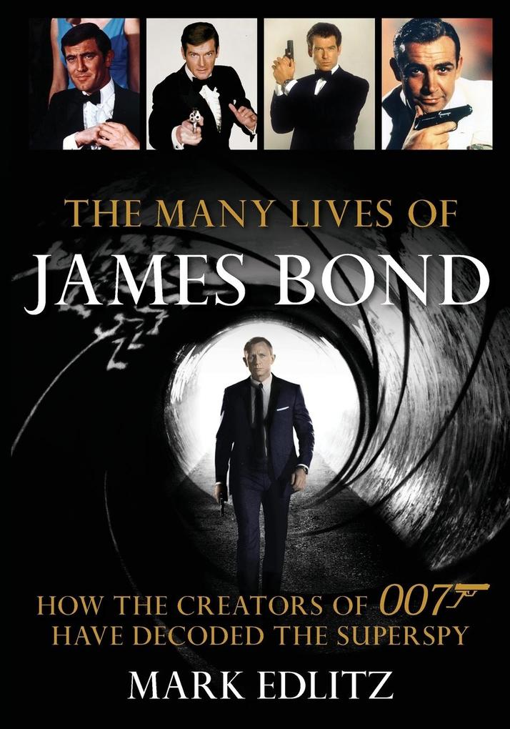 Produktbild: The Many Lives of James Bond | Mark Edlitz