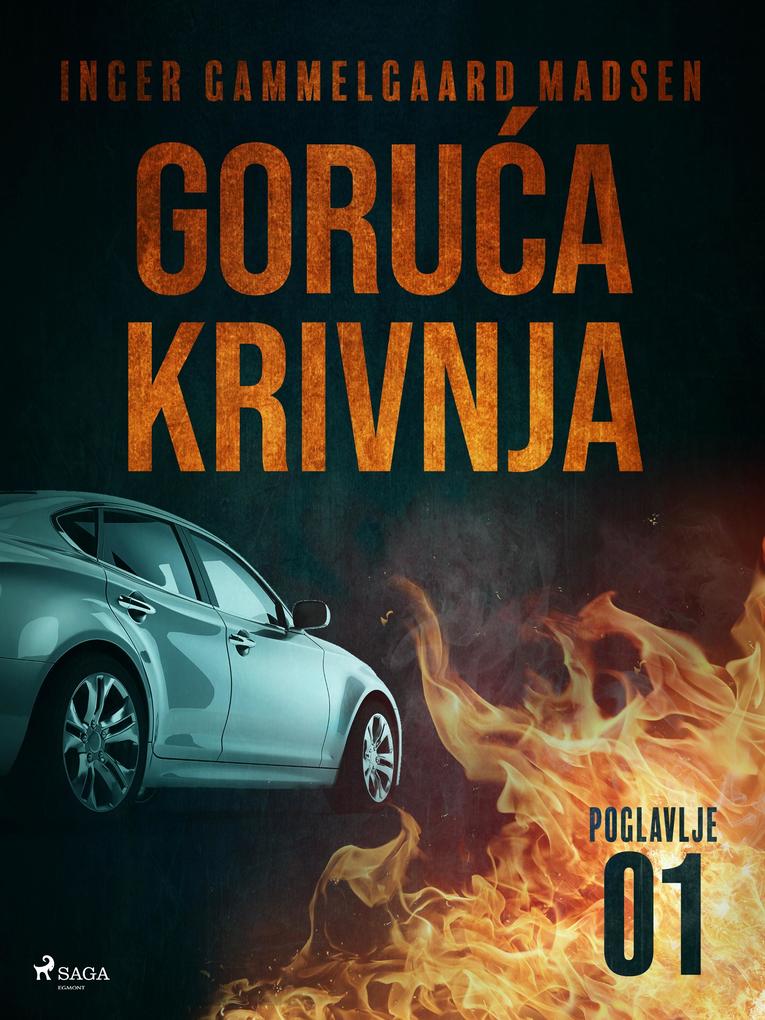 Produktbild: Goruca krivnja - Prvo poglavlje | Inger Gammelgaard Madsen