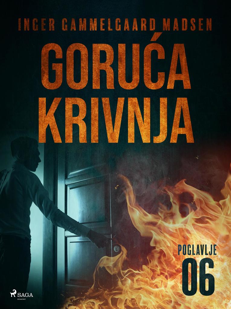 Produktbild: Goruca krivnja - sesto poglavlje | Inger Gammelgaard Madsen