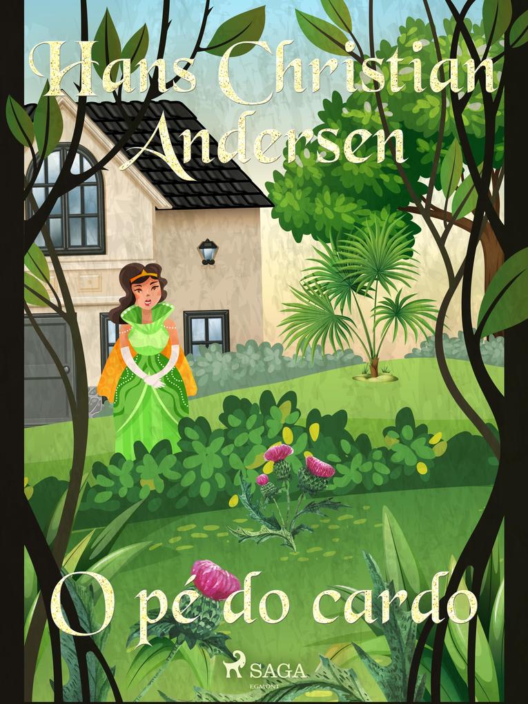 Produktbild: O pé do cardo | H. C. Andersen