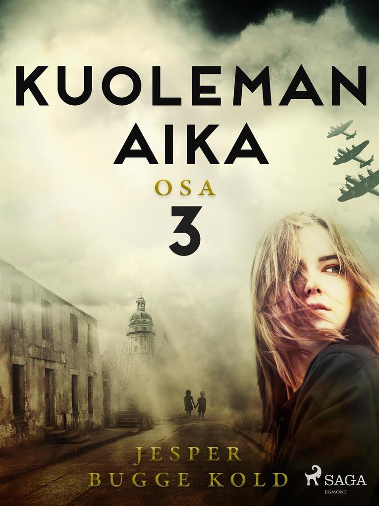Produktbild: Kuoleman aika: Osa 3 | Jesper Bugge Kold
