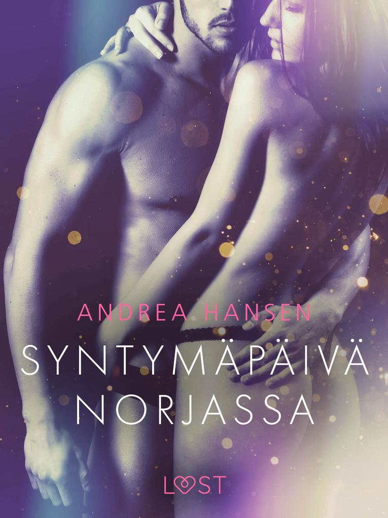 Produktbild: Syntymäpäivä Norjassa - eroottinen novelli | Andrea Hansen