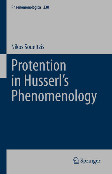 Produktbild: Protention in Husserl's Phenomenology | Nikos Soueltzis