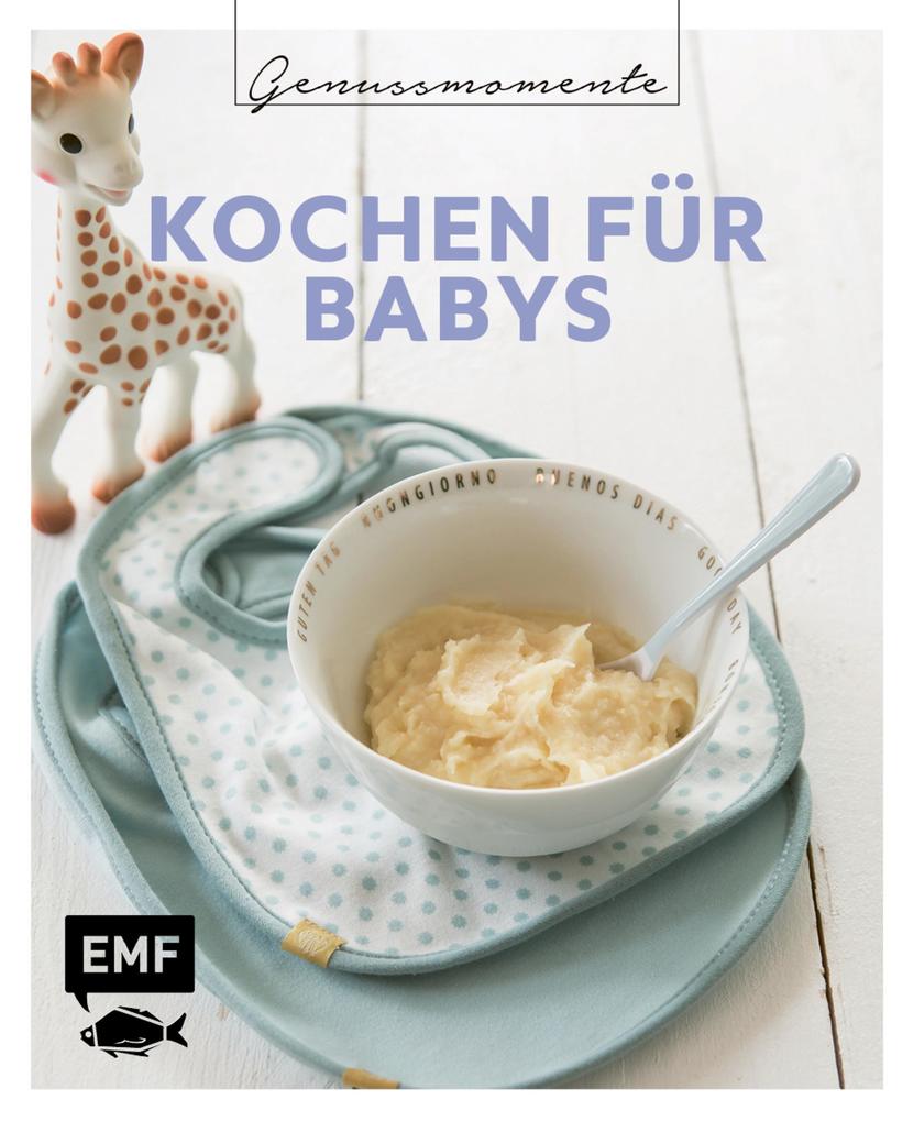 Produktbild: Genussmomente: Kochen für Babys | Dagmar Reichel, Désirée Peikert