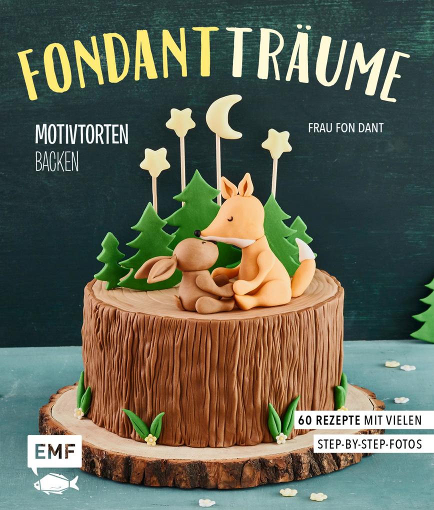 Produktbild: Fondant-Träume: Motivtorten backen | Esther Bange