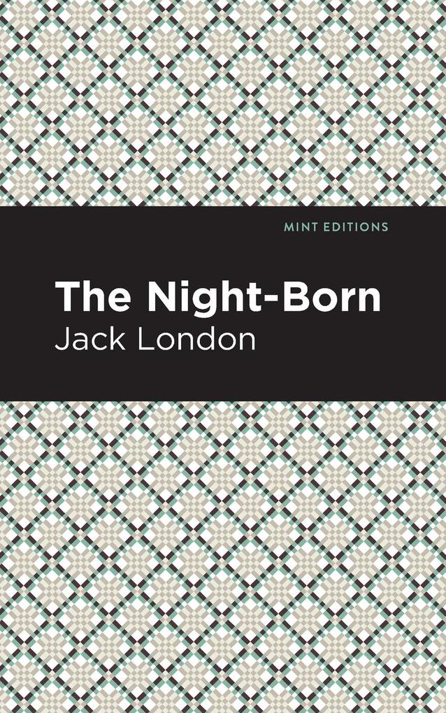 Produktbild: The Night-Born | Jack London